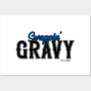 Swappin' Gravy Posters and Art